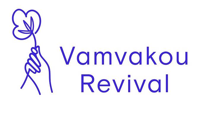 Vamvakou Revival–Η Αναβίωση της Βαμβακούς